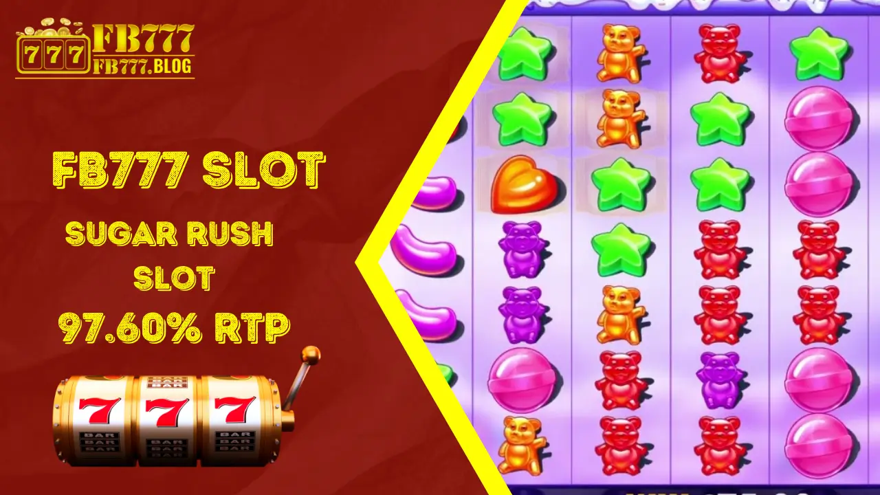 Laruin ang Sugar Rush sa Fb777 na May 97.60% RTP