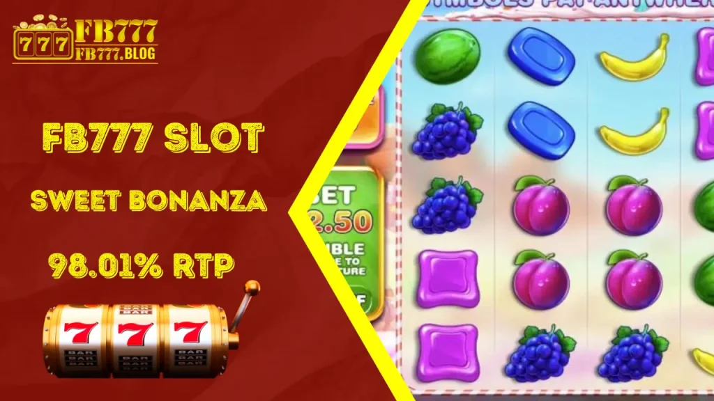 Sweet Bonanza: May RTP na 98.01% sa Fb777