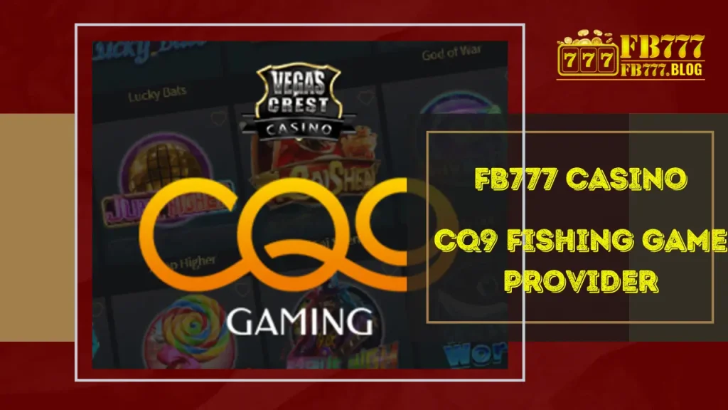 Pinakamagagaling na Laro mula sa CQ9 sa Fb777